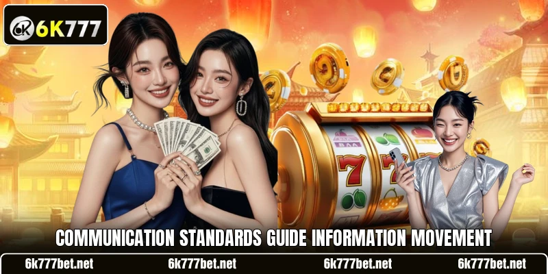 Communication standards guide information movement