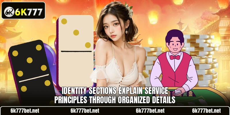Identity sections explain service principles through organized details Identity sections explain service principles through organized details