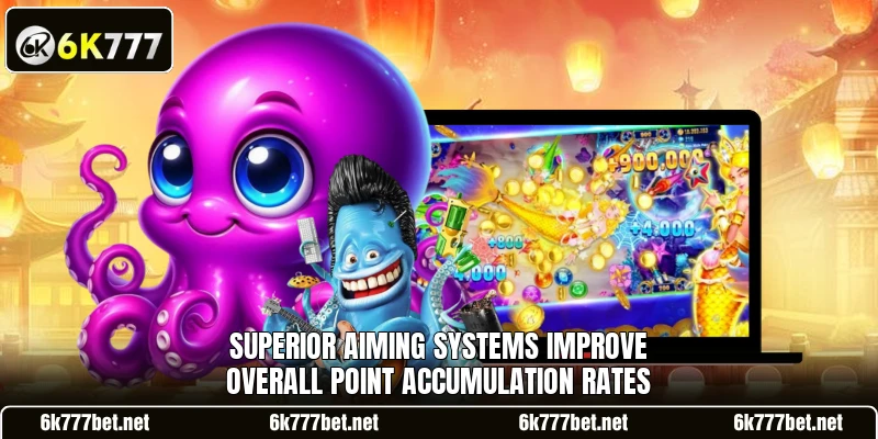 Superior aiming systems improve overall point accumulation rates Superior aiming systems improve overall point accumulation rates